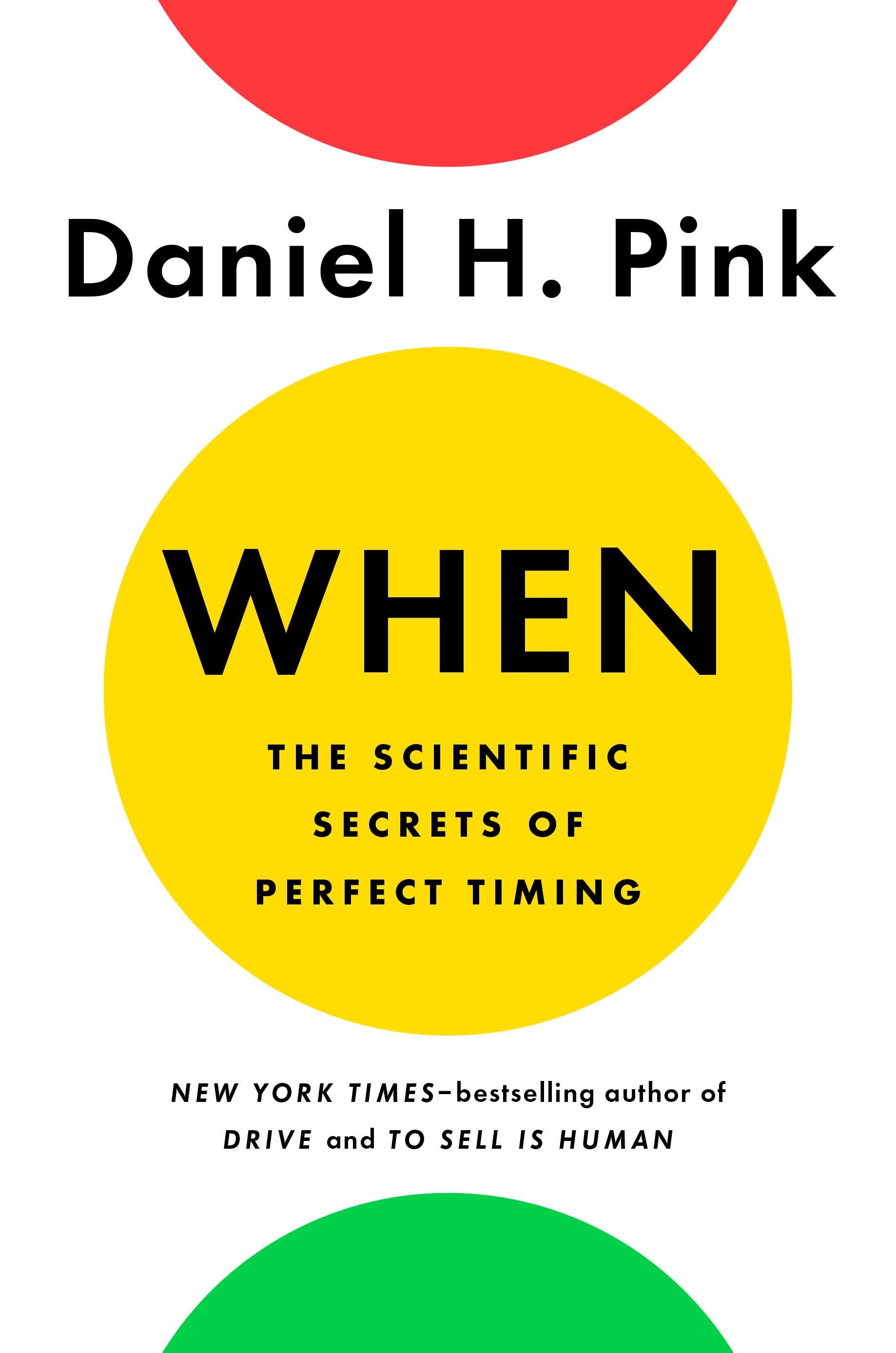 Cover of When The Scientific Secrets of Perfect Timing
